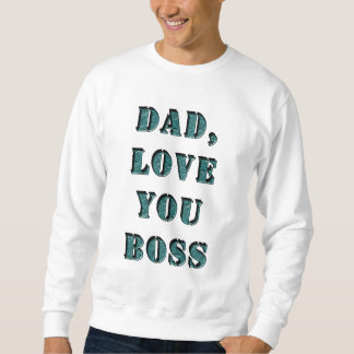 SWEATSHIRT PAPA, JE T'AIME BOSS 1