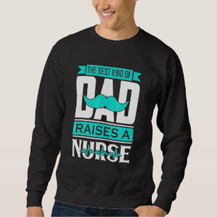 Sweatshirt Papa Lève Une Infirmière