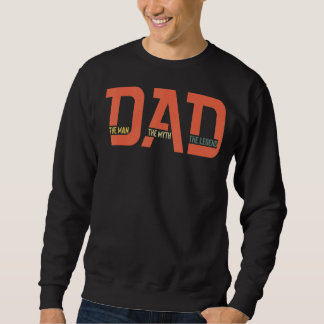 Sweatshirt Papa L'Homme Le Mythe La Légende Fête des pères 3