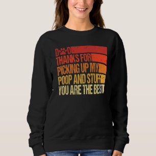 Sweatshirt Papa Merci D'Avoir Pris Mon Poop Et Les Choses Que