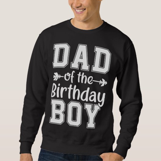 Sweatshirt Papa Of The Birthday Boy Family Love Celebration (Devant)