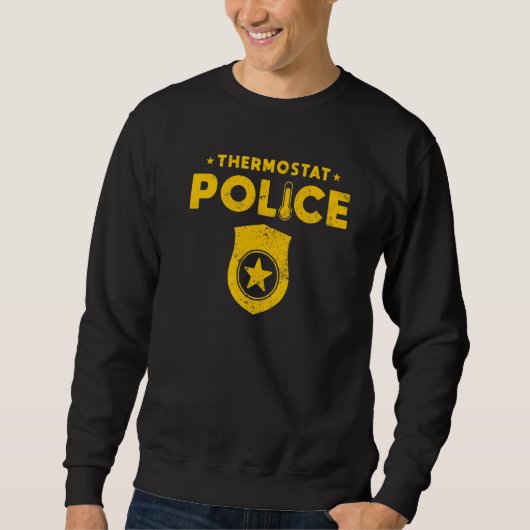 Sweatshirt Papa plaisante Thermostat Police 1 (Devant)
