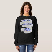 Sweatshirt Papa Pro Choice (Devant entier)