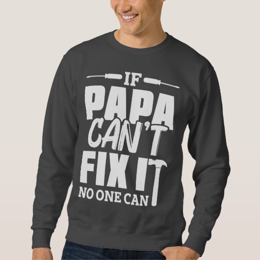 Sweatshirt Papa - Réparer (Devant)