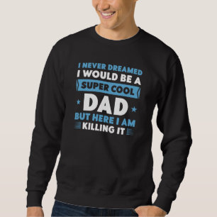 Sweatshirt Papa super Cool