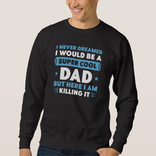 Sweatshirt Papa super Cool (Devant)