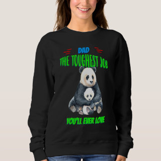 Sweatshirt Papa Travail le plus dur Vous aimerez toujours Hum