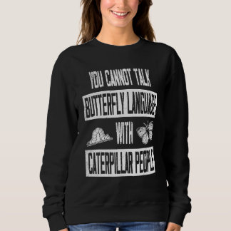 Sweatshirt Papillon - Caterpillar People I Great Sa