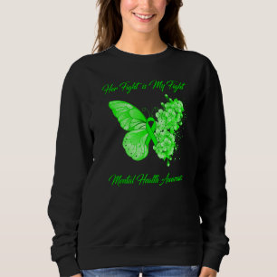 Sweatshirt Papillon Son combat est mon combat santé mentale A