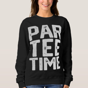 Sweatshirt PAR Fun Fun Fun Boire Bière Golf Golf Funn