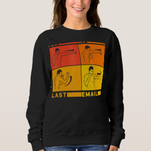 Sweatshirt Par Mon Dernier E-Mail Sarcastique Pour Travailler