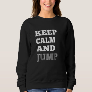 Sweatshirt Parachute De Plongée Sky Gardez Le Calme Et Sautez