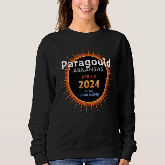 Sweatshirt Paragould Arkansas AR Total Solar Eclipse 2024  2  (Devant)