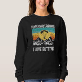 Sweatshirt Paramotor Pilot l love Buttfans Paramotoring Premi (Devant)