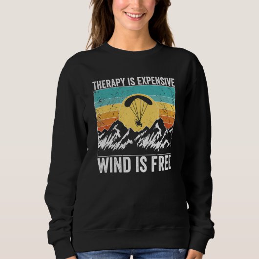 Sweatshirt Paramotor Pilot Therapy is expensive Paramotoring (Devant)