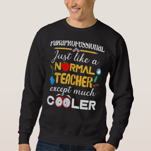 Sweatshirt Paraprofessionnel Comme Un Enseignant Normal Mais  (Devant)