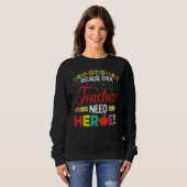 Sweatshirt Paraprofessionnels Parce Que Même Les Enseignants (Devant entier)