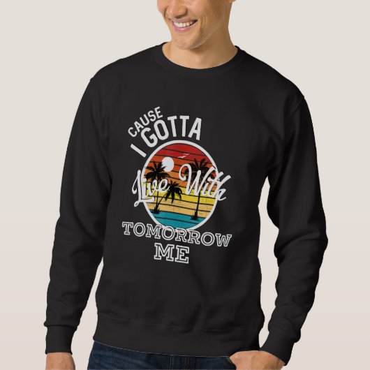 Sweatshirt Parce Que Je Vis Avec Demain Me Musique Country (Devant)