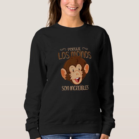 Sweatshirt Parce Que Les Singes Sont Le Visage Extraordinaire (Devant)
