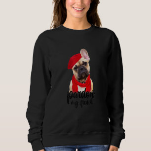 Sweatshirt Pardon A My French Buldog Chien Maman
