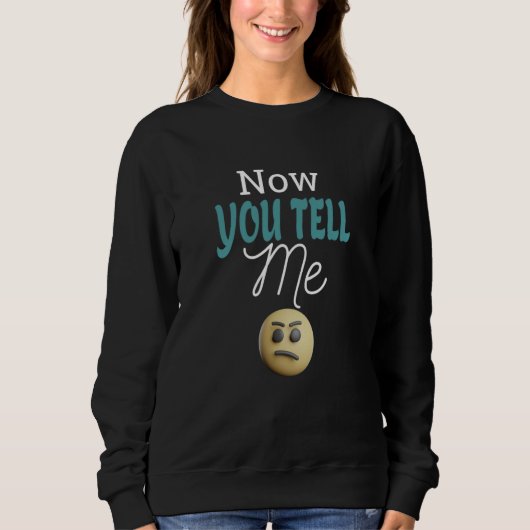 Sweatshirt Parent Humor Sarcasm Graphic  Apparel (Devant)