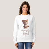 Sweatshirt Parfaitement ludique chat mignon (Devant entier)