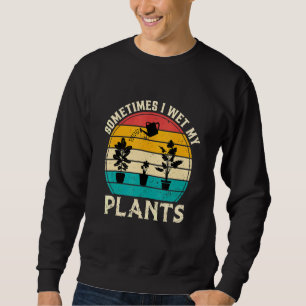 Sweatshirt Parfois, j'ai regardé mon Plante de jardinage Plan