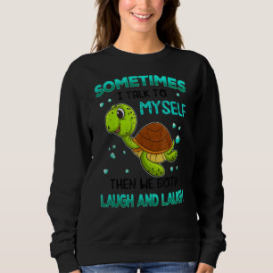 Sweatshirt Parfois, Je Me Parle À Moi-Même Alors Nous Rions E