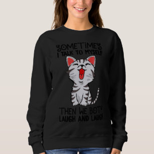 Sweatshirt Parfois, Je Me Parle À Moi-Même, Puis Nous Rivalis