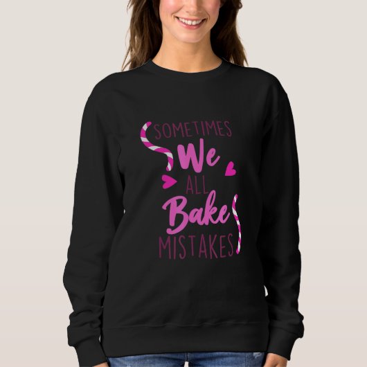 Sweatshirt Parfois, Nous Faisons Tous Des Erreurs Baker Biscu (Devant)