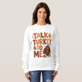 Sweatshirt Parle La Turquie À Moi Thankesgiving (Devant entier)