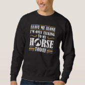 Sweatshirt Parler À Mon Cheval (Devant)
