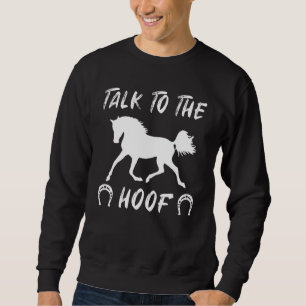 Sweatshirt Parlez À Hoof Horses Horseback Équitation 1