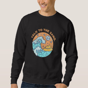 Sweatshirt Parlez À Sand Beach Beach Bum Summer Tropical 1