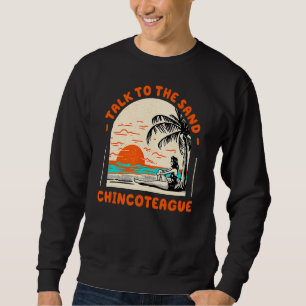 Sweatshirt Parlez À Sand Chincoteague Beach Virginia Ocean