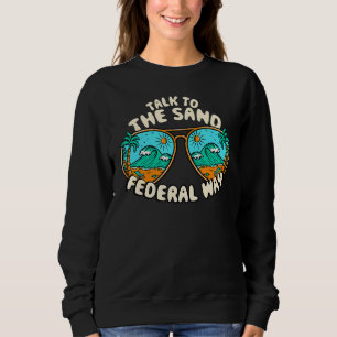 Sweatshirt Parlez À Sand Federal Way Summer Washington Tro
