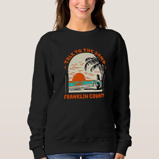 Sweatshirt Parlez À Sand Franklin County Beach Florida Oce (Devant)