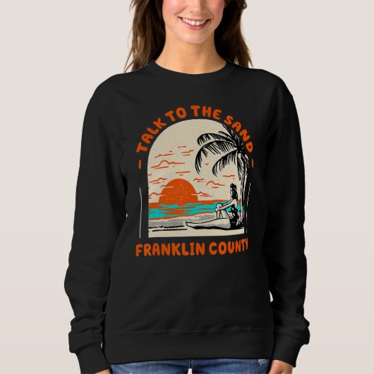 Sweatshirt Parlez À Sand Franklin County Beach Florida Oce (Devant)