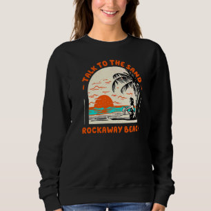 Sweatshirt Parlez À Sand Rockaway Beach Ocean Oregon Beach