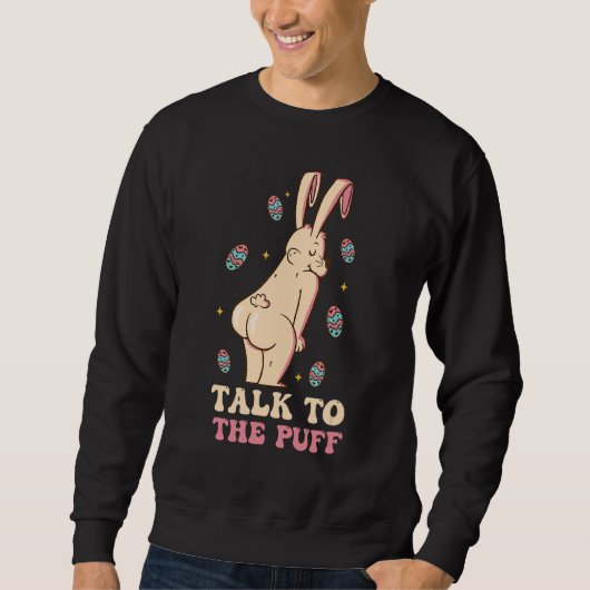 Sweatshirt Parlez Au Lapin De Pâques Du Puff (Devant)
