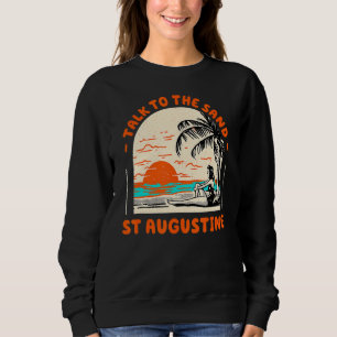Sweatshirt Parlez Au Sand St Augustine Beach Floride Océan