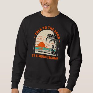 Sweatshirt Parlez Au Sand St Simons Island Beach Georgia Oc