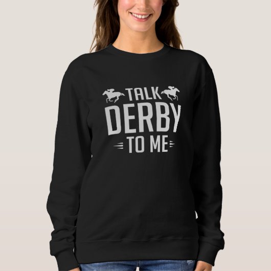 Sweatshirt Parlez Derby À Moi Course À Cheval (Devant)