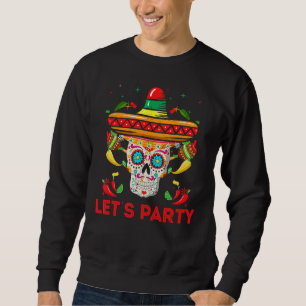 Sweatshirt Parti Sugarskull Mexique Mexicain Happy Cinco De M