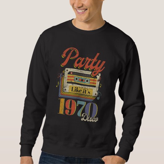 Sweatshirt Party Like It's 1970 Disco 1970s Funky Party 70s G (Devant)