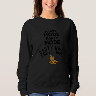 Sweatshirt Party Mode Party Mode Party Mode Country Music Son