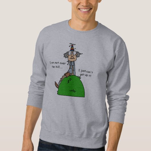 Sweatshirt Pas au-dessus de l'humour de colline (Devant)