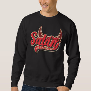 Sweatshirt Pas Aujourd'Hui Satan Pas Demain Soit Non Pas Tend
