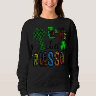 Sweatshirt Pas chanceux juste béni, Saint Patrick's Day Chris