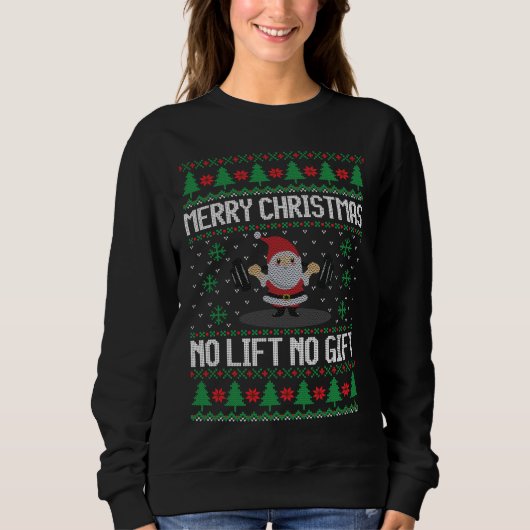 Sweatshirt Pas d'Ascenseur Pas de cadeau Joyeux Noël Laide Sw (Devant)